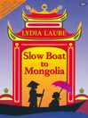 Slow Boat to Mongolia (eBook)